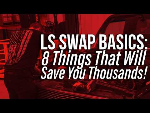 LS Swap Basics: 8 Things That Will Save You Thousands