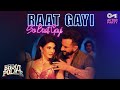 Raat Gayi So Baat Gayi Bhoot Police Saif Ali Khan Jacqueline Vishal D Asees Sachin Jigar