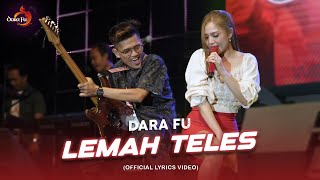 Download lagu LEMAH TELES - Dara Fu | Dangdut Koplo Viral Terbaru mp3