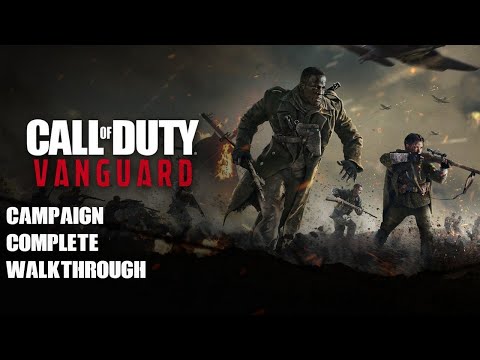 Call of Duty: Vanguard Campaign Complete Walkthrough