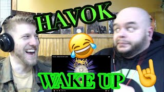 HAVOK - WAKE UP 🤘🤘🤘😳reaction