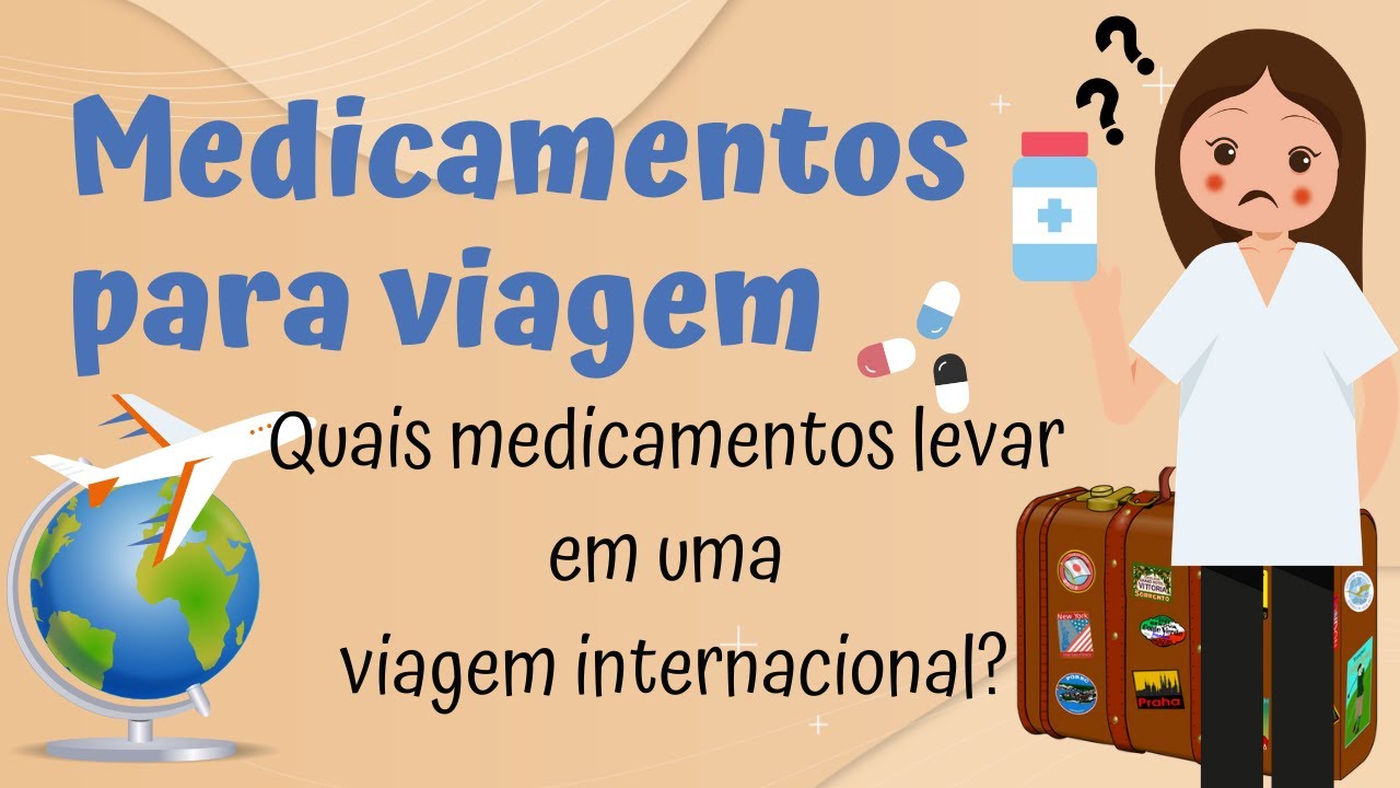 Quais medicamentos levar em uma viagem internacional?