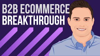 Why B2B eCommerce is BOOMING – Lessons from Carrier a $20B Climate Tec