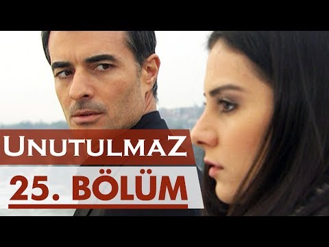 Unutulmaz 25. Bölüm @unutulmaz