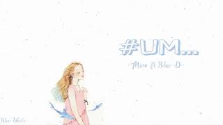 || VIETSUB || Um.. (흠) - Mino (Winner) ft Blue.D
