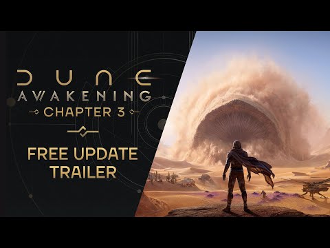 Dune: Awakening — Chapter 3 Free Update Trailer