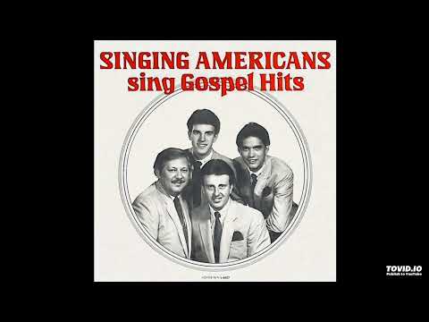 Gospel Hits: Volume #4 LP - The Singing Americans (1982) [Full Album]