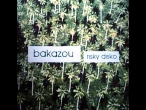 Bakazou - Risky Disko - Specialist Interest - 2002