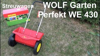 WOLF Garten Streuwagen Perfekt WE 430 Test Montage und Rasen düngen im Herbst