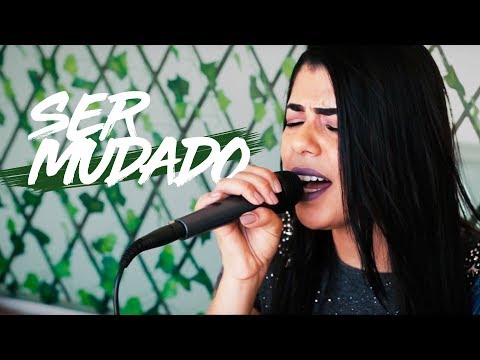 Ser Mudado video