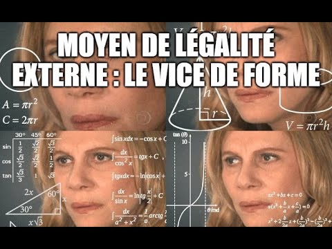 Le vice de forme [Légalité externe]
