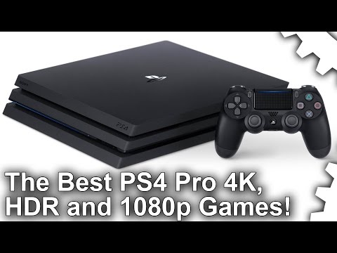 [4K] The Best PS4 Pro 4K, HDR and 1080p Games
