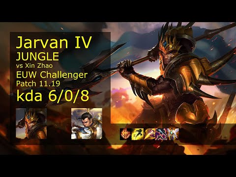 Jarvan IV Jungle vs Xin Zhao - EUW Challenger 6/0/8 Patch 11.19 Gameplay
