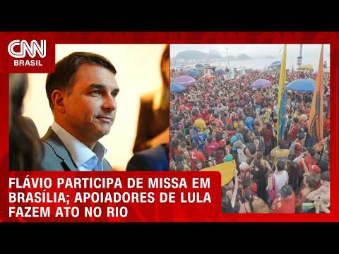 Flávio participa de missa em Brasília; manifestantes fazem ato em apoio a Lula no Rio | CNN 360º