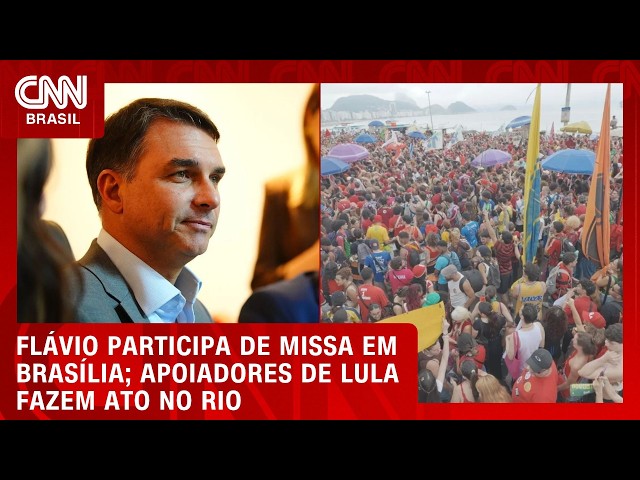Flávio participa de missa em Brasília; manifestantes fazem ato em apoio a Lula no Rio | CNN 360º
