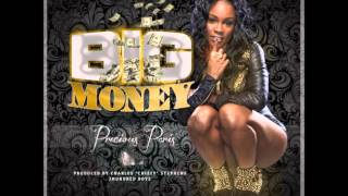 Precious Paris - Big Money [2012 New CDQ Dirty NO DJ] Prod. By Charles "Chizzy" Stephens