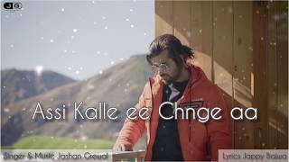 Jashan Grewal - BETTER ALONE ( Kalle ee Chnge aa )