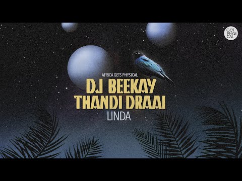 DJ Beekay & Thandi Draai - Linda