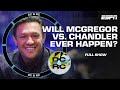Will Conor McGregor wait out Michael Chandler + Tsarukyan emerges at LW contender | DC & RC