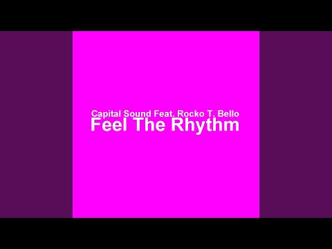Feel The Rhythm (feat. Rocko T. Bello)
