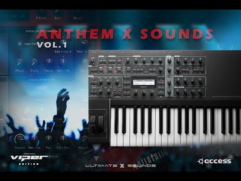 Anthem X Sounds Vol.1 Access Virus TI2 / Viper VSTi Soundset / Custom Presets