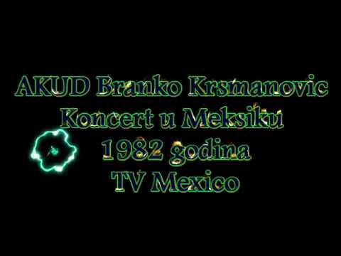 1982 AKUD Branko Krsmanovic koncert u Meksiku, TV mexico