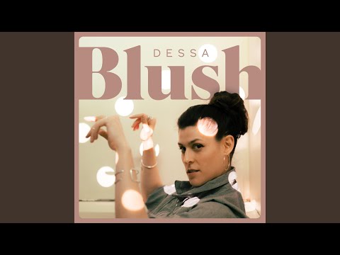 Blush - Dessa