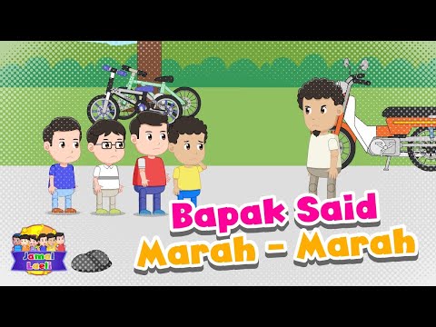 Bapak Said Marah Marah - Jamal Laeli Series Official
