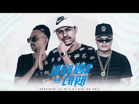 Nenzinho, DJ 2F e DJ Biel do Anil - Jogando na Cara