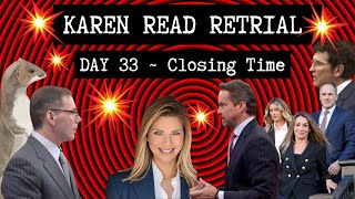 💥CLOSING ARGUMENTS💥Karen Read Retrial Day 33💥Season 2 Finale💥Will We Get A Verdict Today?💥