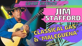 JIM STAFFORD "MALAGUENA" and "CLASSICAL GAS"