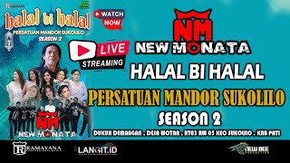 Download lagu NEW MONATA  LIVE 🔴 HALAL BIHALAL PERSATUAN MANDOR SUKOLILO KAB PATI JAWA TENGAH mp3