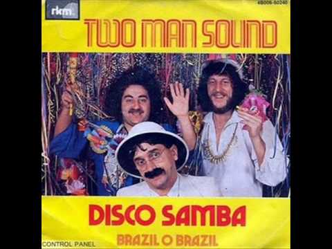Two Man Sound - Disco Samba (Original And Full Version)
