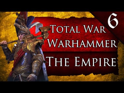 Total War: Call of Warhammer: The Empire Campaign Ep. 6 - A HUGE DEATH!