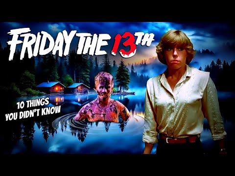 10 Things You Didn't Know About Friday the13th