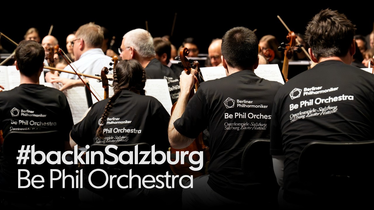 #backinSalzburg Be Phil Orchestra - a look back