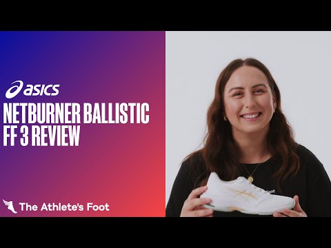 ASICS Netburner Ballistic FF 3 Review - The Athlete's Foot Australia