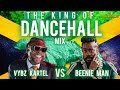 THE BEST OF VYBZ KARTEL VS BEENIE MAN THE KING OF DANCEHALL MIX 2025