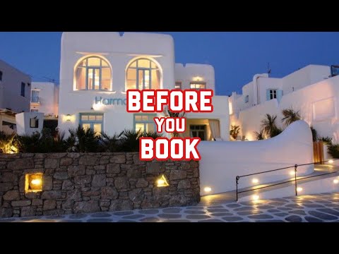 Before You Book - Harmony Boutique Hotel In Mykonos Town