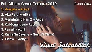 Download lagu TERBARU 2019 Album tersedih TIVAL SALSABILAH mungk... mp3