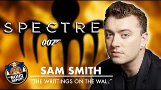 Sam Smith - WRITING’S ON THE WALL - Spectre 007 Theme Song