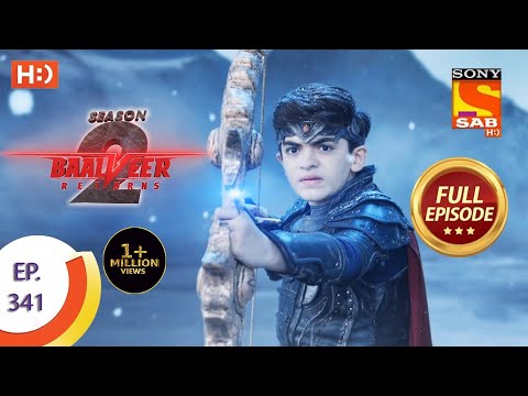 Baalveer Returns Season 2  - Ep 341  - Full Episode - 13th April, 2021