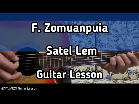 F. Zomuanpuia - Satel Lem (Guitar Lesson/Perhdan)