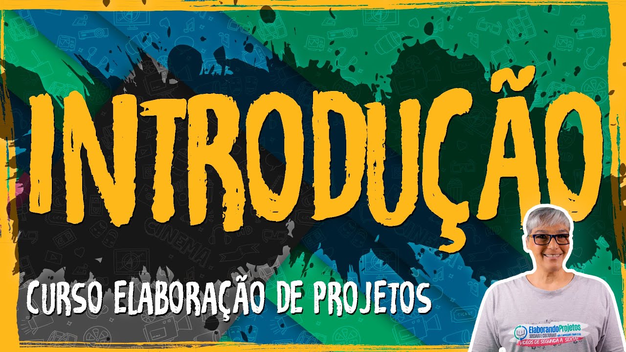 Introdução – Curso Elaboração de Projetos