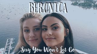 Beronica ~ Say You Won't Let Go