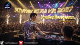 Download lagu Cambodian Cannon Remix Club | Khmer EDM LIVE MIX 2027 🔊 Bass Boosted Festival Music 🎉 mp3