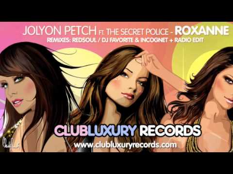 Jolyon Petch ft. Secret Police - Roxanne (All Remixes)