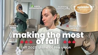 127. Fall State of the Union: What's In & Out For Me This Fall