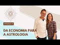 Um percurso improvável: da economia para a astrologia, com João Medeiros