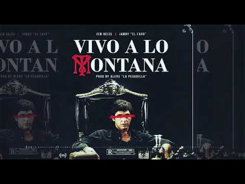 Jem Heize Ft. Jamby El Favo - Vivo A Lo Montana (Audio Oficial)
